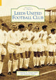 Book cover of: Leeds United Football Club. By: David Saffer