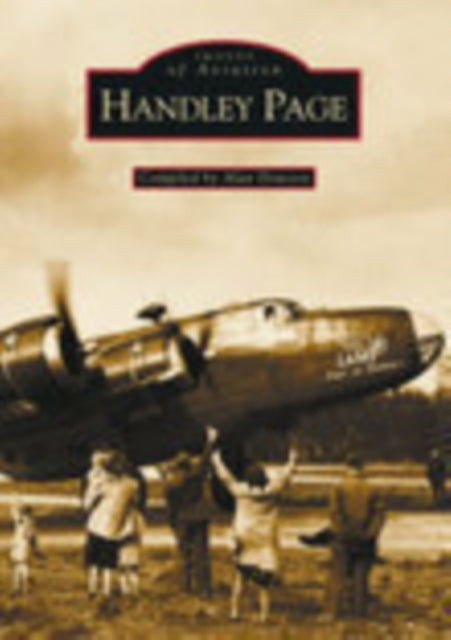Book cover of: Handley Page. By: Handley Page Association Staff