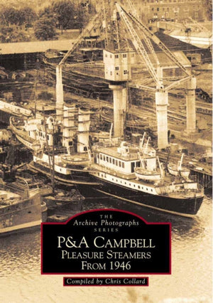 P & A Campbell Pleasure Steamers from 1946