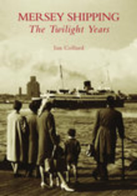 Book cover of: Mersey Shipping. By: Ian Collard