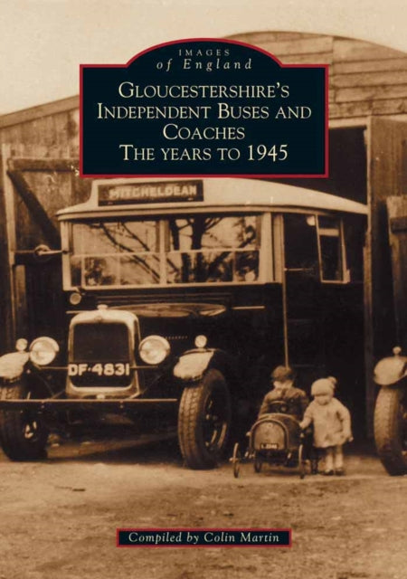Book cover of: Gloucestershire's Buses and Coaches. By: Colin Martin