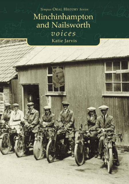 Book cover of: Voices of Minchinhampton and Nailsworth. By: Katie Jaruis