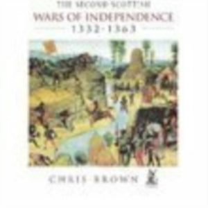 Second Scottish Wars of Independence 1332-1363