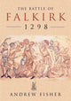 Book cover of: Battle of Falkirk 1298. By: Andrew Fisher