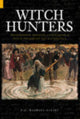Book cover of: Witch Hunters. By: P. G. Maxwell-Stuart