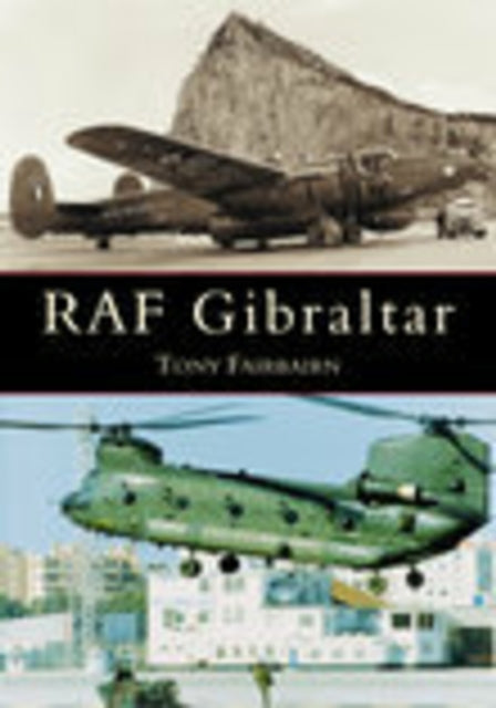 Book cover of: RAF Gibraltar. By: Tony Fairbairn