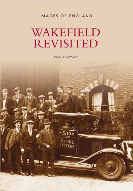 Book cover of: Wakefield Revisited. By: Paul Dawson
