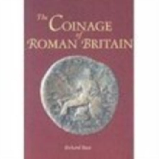 Book cover of: Coinage of Roman Britain. By: Richard Reece