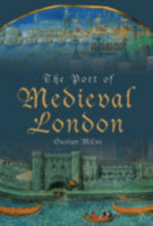 The Port of Medieval London
