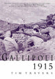 Book cover of: Gallipoli, 1915. By: Tim Travers
