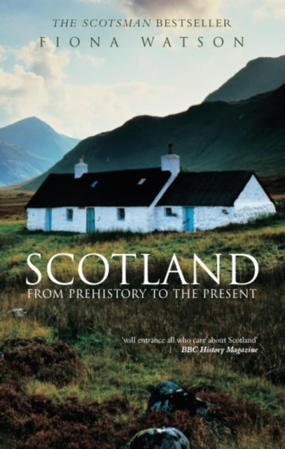 Book cover of: Scotland from Pre-History to the Present. By: Fiona J. Watson