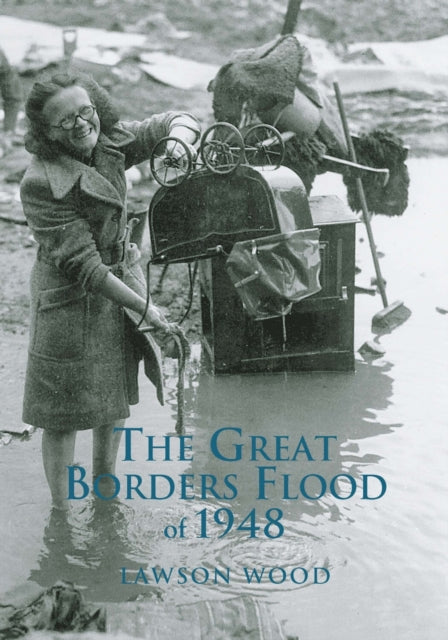 Book cover of: Great Borders Flood of 1948. By: Lawson Wood