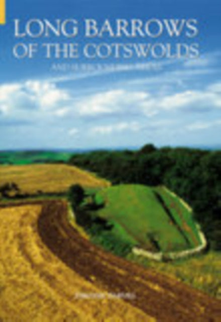 Book cover of: Long Barrows of the Cotswolds and Surrounding Areas. By: T.C. Darvill