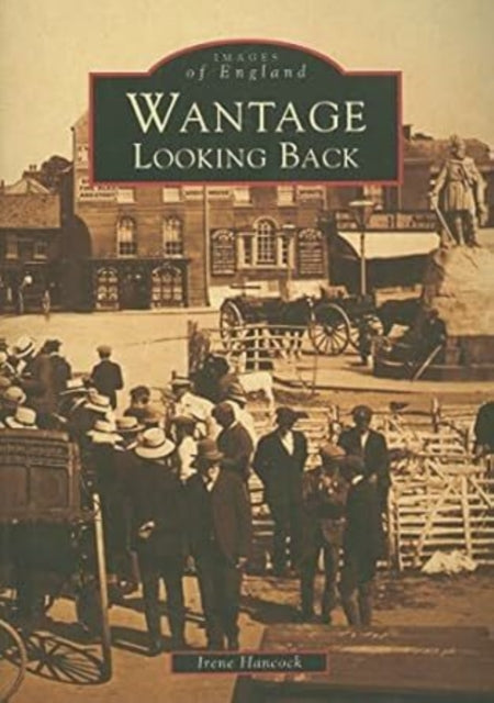 Book cover of: Wantage. By: Irene Hancock