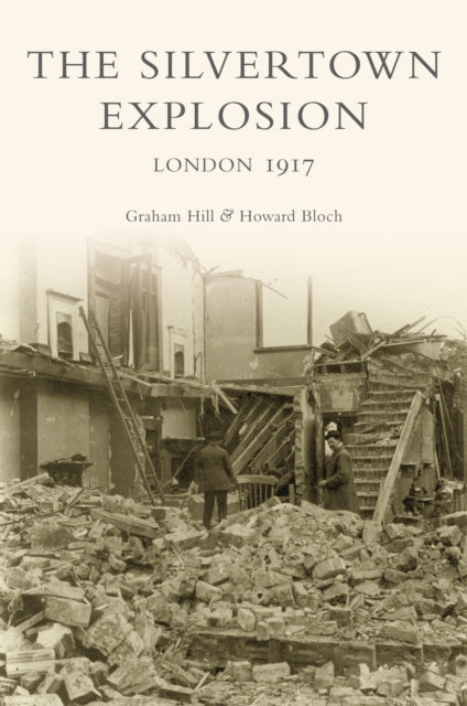 Book cover of: Silvertown Explosion. By: Graham Hill