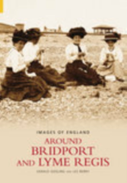 Book cover of: Around Bridport and Lyme Regis: Images of England. By: Gerald Gosling