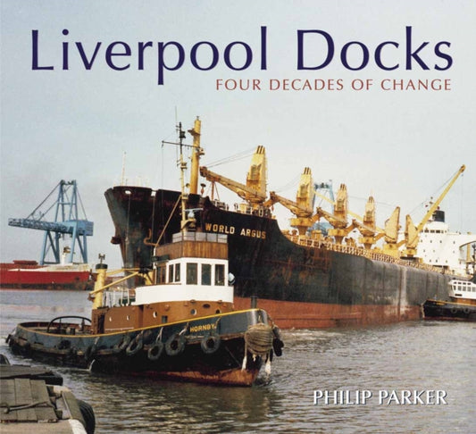Book cover of: Liverpool Shipping in Colour. By: Philip Parker