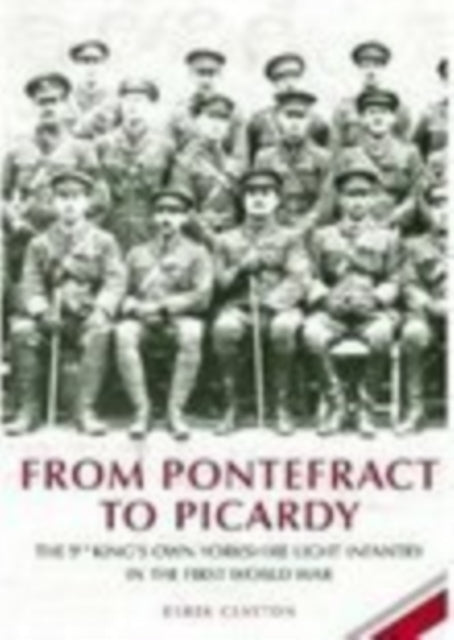 Book cover of: From Pontefract to Picardy
