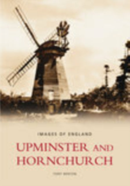 Book cover of: Upminster and Hornchurch. By: Tony Benton