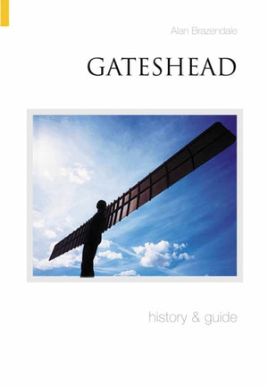 Gateshead History and Guide