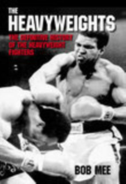 Book cover of: Heavyweights. By: Bob Mee