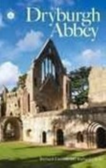 Book cover of: Dryburgh Abbey. By: Fawcett, Richard - undifferentiated