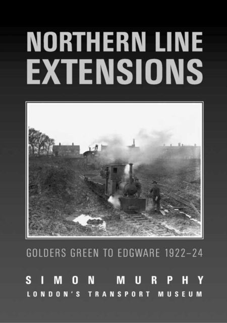 Book cover of: Northern Line Extensions. By: Simon Murphy