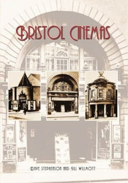 Book cover of: Bristol Cinemas. By: Dave Stephenson