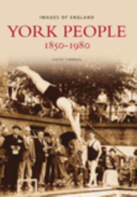 Book cover of: York People 1890-1950. By: Yvette Turnbull