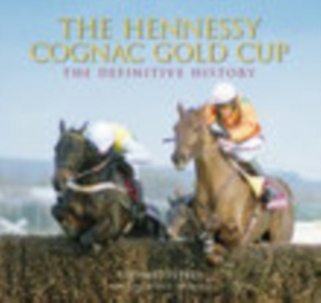Book cover of: Hennessy Gold Cup. By: Stewart Peters