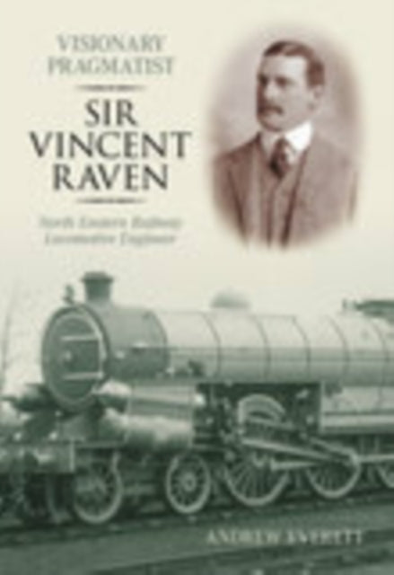 Book cover of: Visionary Pragmatist: Sir Vincent Raven. By: Andrew Everett