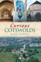 Book cover of: Curious Cotswolds. By: Mark Turner        