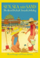 Book cover of: Sun, Sea and Sand. By: Steven Braggs