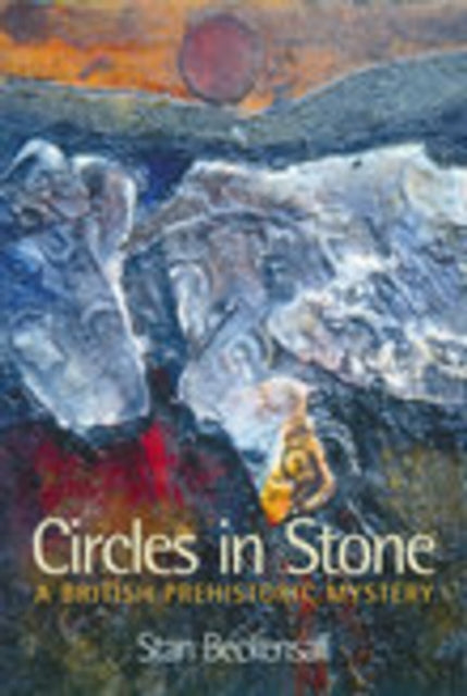 Book cover of: Circles in Stone. By: Stan Beckensall