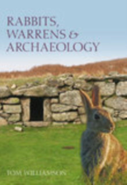 Book cover of: Rabbits, Warrens and Archaeology