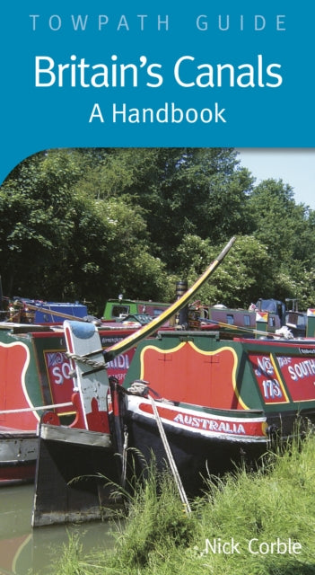 Book cover of: Britain's Canals: A Handbook. By: Nick Corble