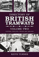 Book cover of: Directory of British Tramways Volume Two. By: Keith Turner