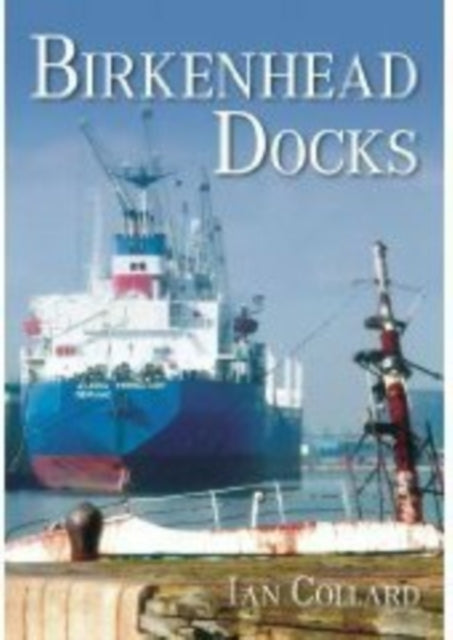 Book cover of: Birkenhead Docks. By: Collard