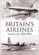 Book cover of: Britain's Airlines Volume Two. By: Guy Halford-MacLeod, Guy Halford-Macleod