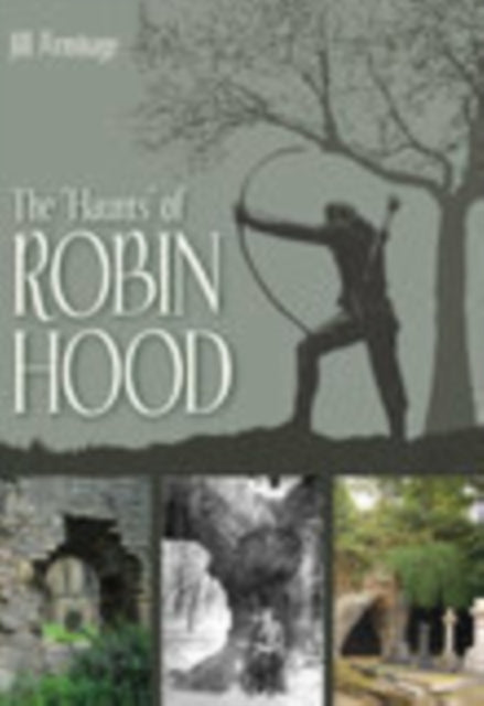 Book cover of: Haunts of Robin Hood. By: Jill Armitage