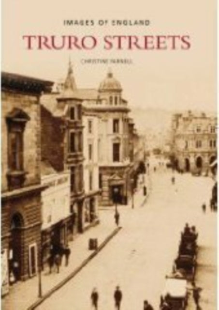 Book cover of: Truro Streets. By: Christine Parnell