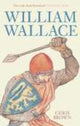 Book cover of: William Wallace. By: Brown, Chris