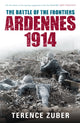 Book cover of: Battle of the Frontiers: Ardennes 1914. By: Terence Zuber