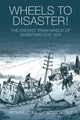 Book cover of: Wheels to Disaster!