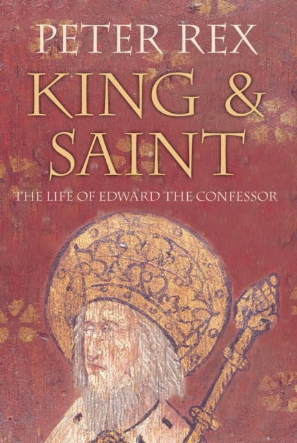 Book cover of: King and Saint. By: Peter Rex