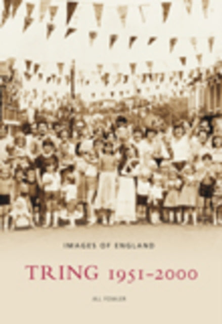 Book cover of: Tring 1951 - 2000