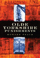 Book cover of: Olde Yorkshire Punishments