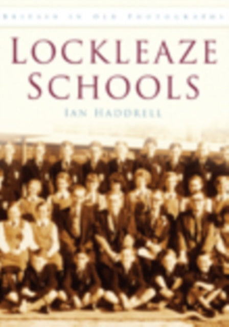 Book cover of: Lockleaze Schools. By: Ian Haddrell