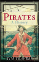 Book cover of: Pirates: A History. By: Tim Travers