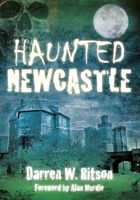 Book cover of: Haunted Newcastle